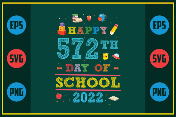 Happy 572th Day of School 2022: A Unique Embroidery Design